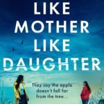 Like Mother, Like Daughter By Dawn Goodwin