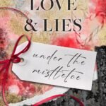 Love & Lies Under the Mistletoe By Lola King