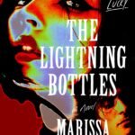 The Lightning Bottles  By Marissa Stapley