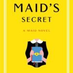 The Maid's Secret  By Nita Prose