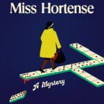 A Murder for Miss Hortense By Mel Pennant
