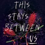 This Stays Between Us  By Margot McGovern