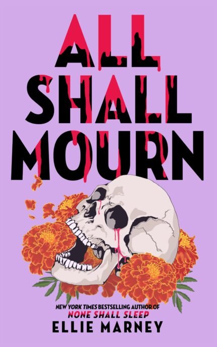 All Shall Mourn By Ellie Marney