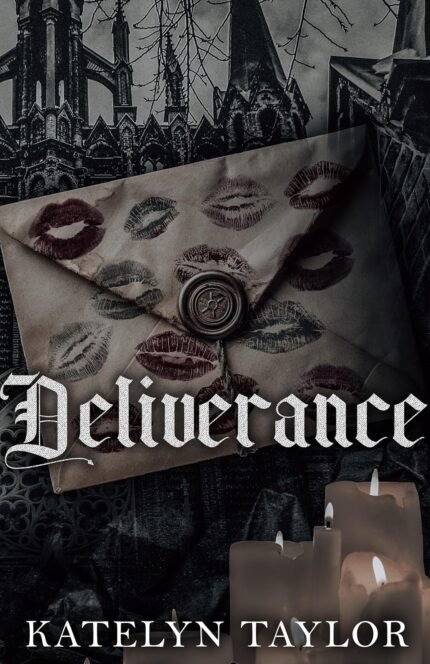 Deliverance By Katelyn Taylor