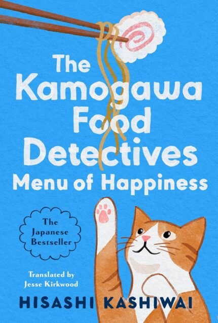 The Menu of Happiness By Hisashi Kashiwai