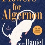 Flowers for Algernon  By Daniel Keyes
