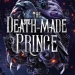 The Death-Made Prince By Lisette Marshall