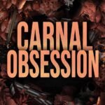 Carnal Obsession  By Kia Carrington-Russell