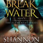 Breakwater By Shannon Mayer