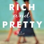 Rich and Pretty  By Rumaan Alam
