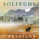 A Sharp Solitude  By Christine Carbo