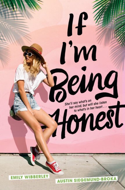 If I'm Being Honest By Emily Wibberley