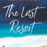 The Last Resort By Marissa Stapley