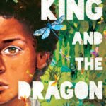King and the Dragonflies  By Kacen Callender