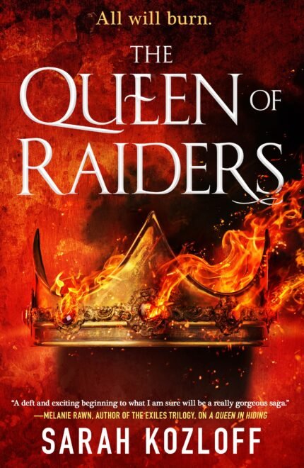 The Queen of Raiders By Sarah Kozloff