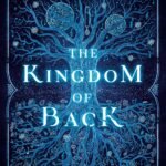 The Kingdom of Back By Marie Lu