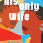 His Only Wife By  Peace Adzo Medie