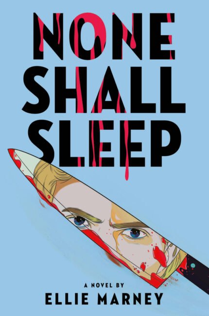 None Shall Sleep By Ellie Marney