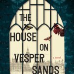 The House on Vesper Sands By Paraic O'Donnell