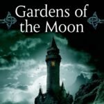 Gardens of the Moon By Steven Erikson