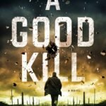 A Good Kill By John McMahon
