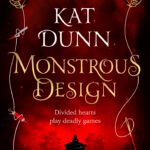 Monstrous Design By Kat Dunn