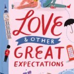 Love & Other Great Expectations By Becky Dean