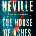 The House of Ashes By Stuart Neville