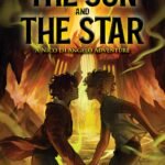 The Sun and the Star By Rick Riordan