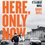 Only Here, Only Now  By Tom Newlands