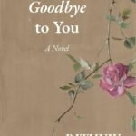 I Cannot Say Goodbye to You by Rithvik Singh