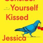 Consider Yourself Kissed By Jessica Stanley