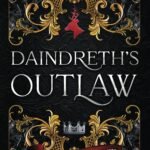 Daindreth's Outlaw By Elisabeth Wheatley