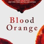 Blood Orange By Harriet Tyce