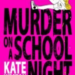 Murder on a School Night By Kate Weston