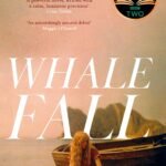 Whale Fall  By Elizabeth O'Connor