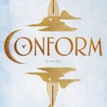 Conform By Ariel Sullivan