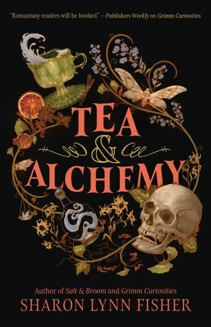 Tea & Alchemy  By Sharon Lynn Fisher