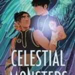 Celestial Monsters  By Aiden Thomas