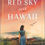 Red Sky Over Hawaii  By Sara Ackerman