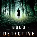 The Good Detective By John McMahon
