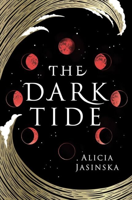 The Dark Tide By Alicia Jasinska
