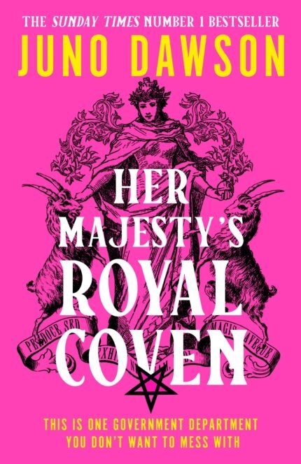 Her Majesty's Royal Coven  By Juno Dawson