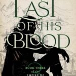 Last of His Blood  By Melissa J. Cave