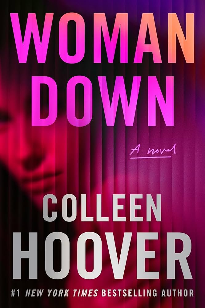 81m6Y9Zl3nL._UF1000,1000_QL80_ Woman Down: A Novel by Colleen Hoover - Image 1