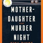 Mother-Daughter Murder Night By Nina Simon