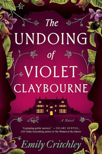 The Undoing of Violet Claybourne By Emily Critchley
