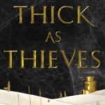 Thick as Thieves By Megan Whalen Turner