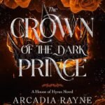 The Crown of the Dark Prince By Arcadia Rayne