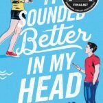 It Sounded Better in My Head By Nina Kenwood